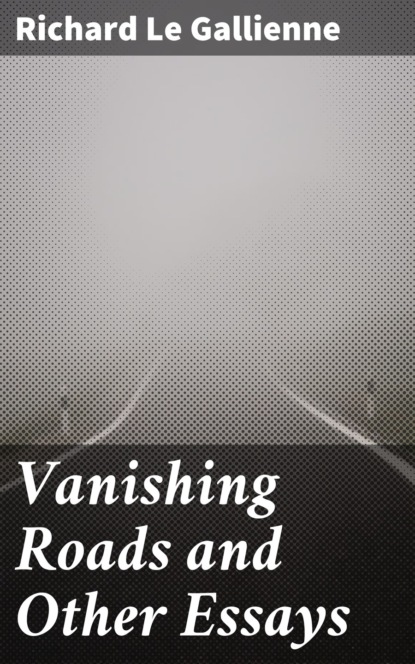 

Vanishing Roads and Other Essays