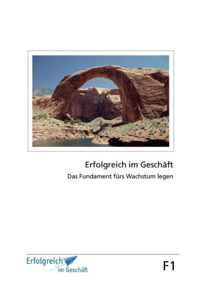 Modul F1: Das Fundament für Wachstum legen (Gerhard  Gieschen). 