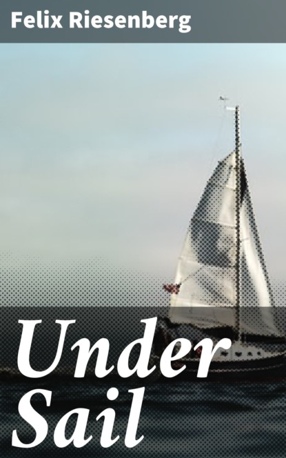 

Under Sail