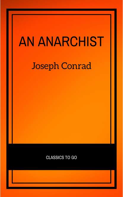 

An Anarchist
