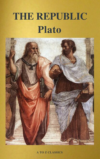 Plato - The Republic ( Active TOC, Free Audiobook) (A to Z Classics)