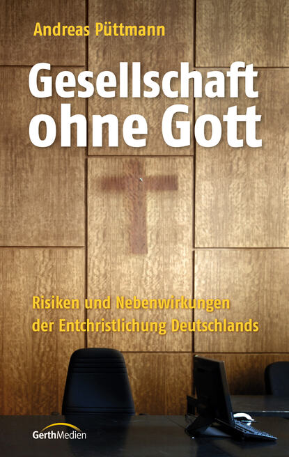 Andreas Püttmann - Gesellschaft ohne Gott