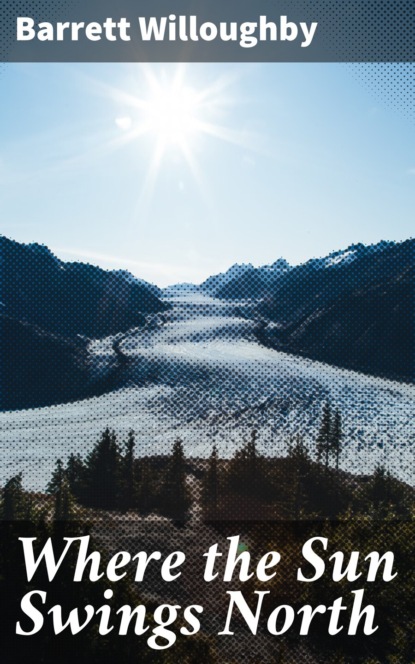 

Where the Sun Swings North