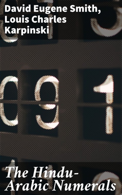 

The Hindu-Arabic Numerals