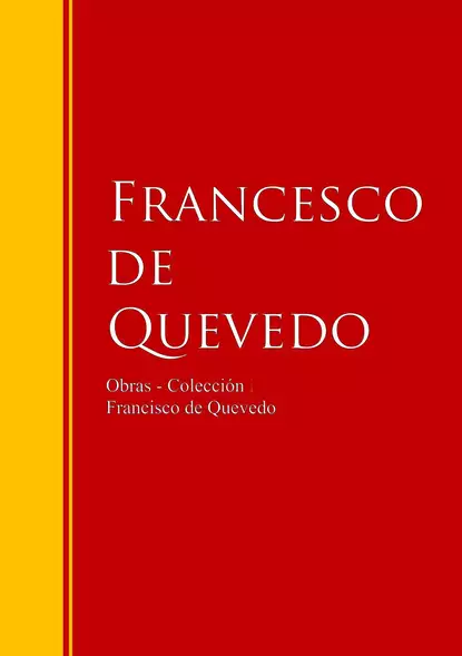 Обложка книги Obras - Colección de Francisco de Quevedo, Francisco de Quevedo