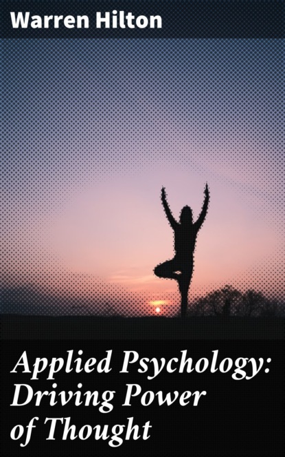 

Applied Psychology: Driving Power of Thought