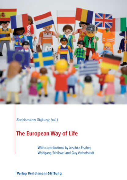 Bertelsmann  Stiftung - The European Way of Life