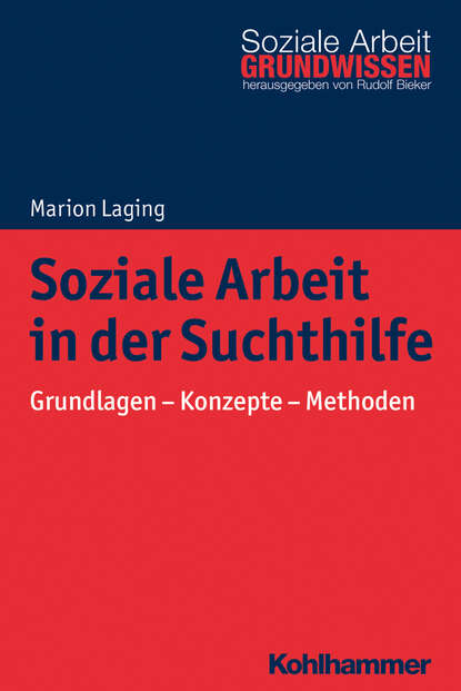 

Soziale Arbeit in der Suchthilfe