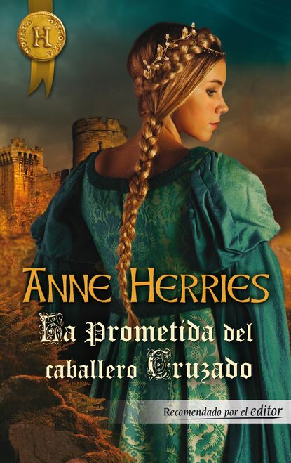 Anne Herries - La prometida del caballero cruzado