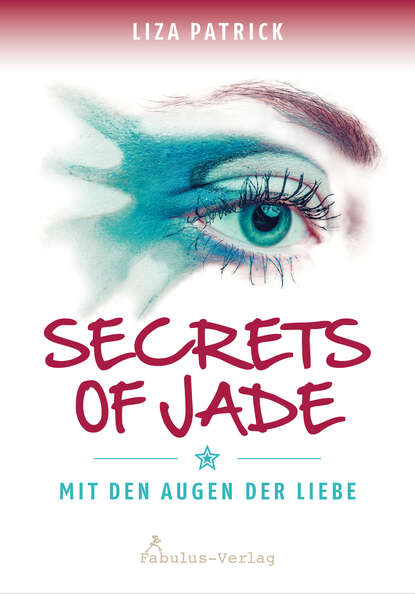 Secrets of Jade (Liza Patrick). 