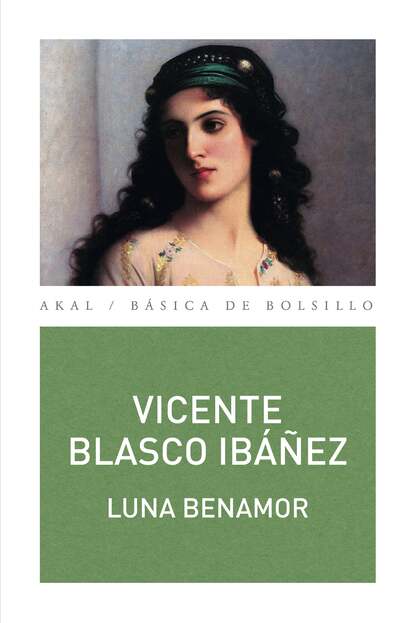 Vicente Blasco Ibáñez - Luna Benamor