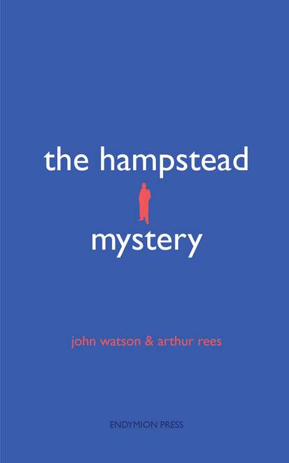 

The Hampstead Mystery