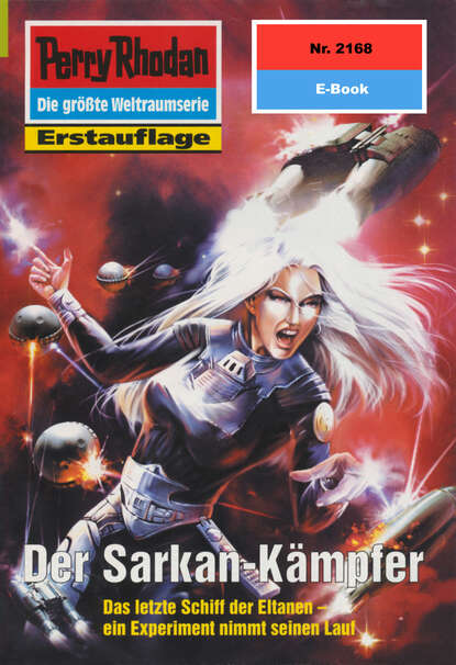 Michael Nagula - Perry Rhodan 2168: Der Sarkan-Kämpfer