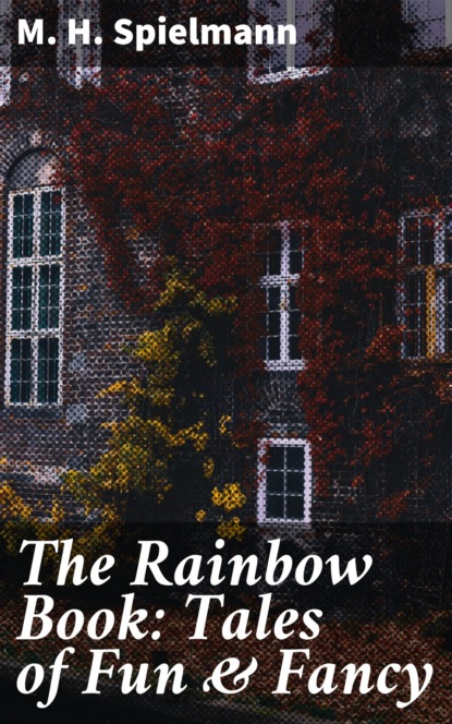 

The Rainbow Book: Tales of Fun & Fancy