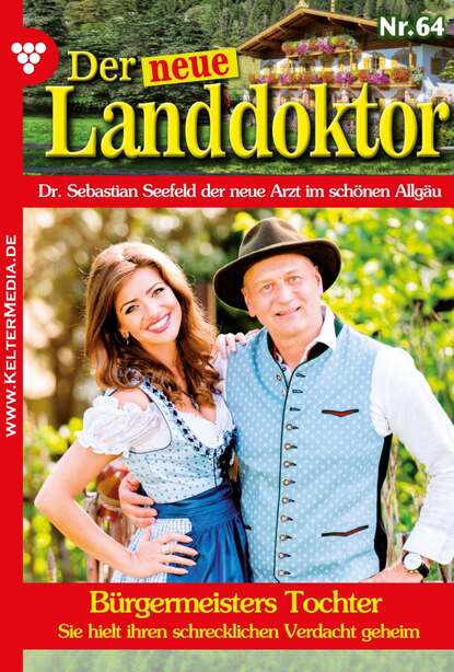 

Der neue Landdoktor 64 – Arztroman