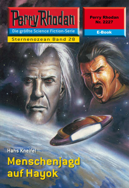 Hans Kneifel - Perry Rhodan 2227: Menschenjagd auf Hayok