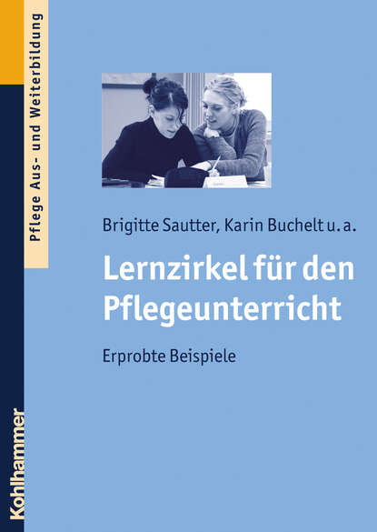 

Lernzirkel für den Pflegeunterricht