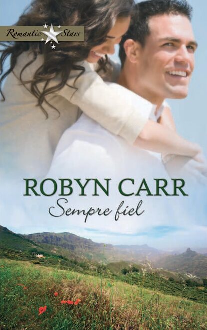 Robyn Carr - Sempre fiel