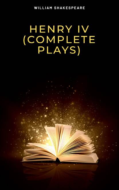 

Henry IV (Complete Plays)