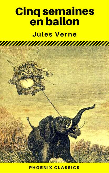 

Cinq semaines en ballon - (Annoté) (Phoenix Classics)