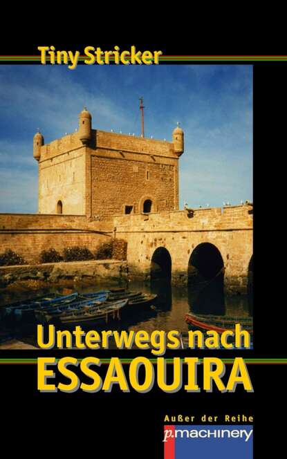 Tiny Stricker - Unterwegs nach Essaouira