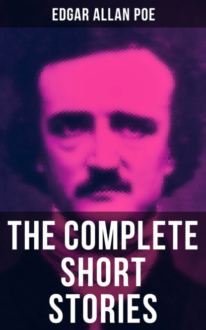 Эдгар Аллан По - The Complete Short Stories of Edgar Allan Poe