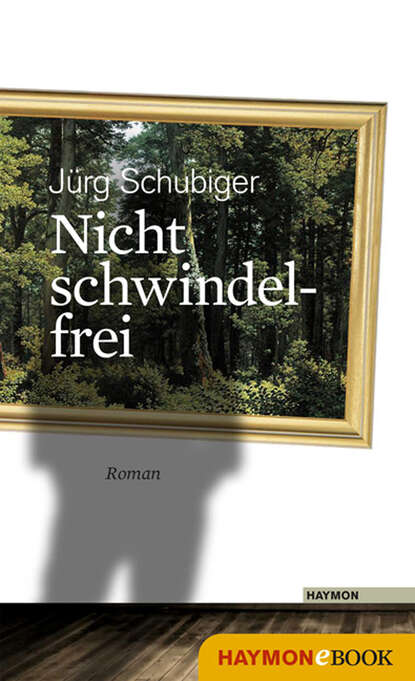 Nicht schwindelfrei (Jurg  Schubiger). 