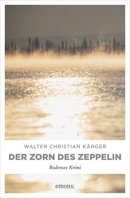 Der Zorn des Zeppelin (Walter Christian  Karger). 