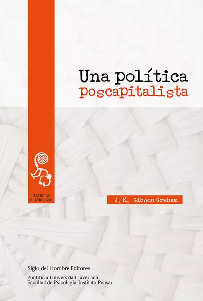 Обложка книги Una política poscapitalista, J.K. Gibson-Graham