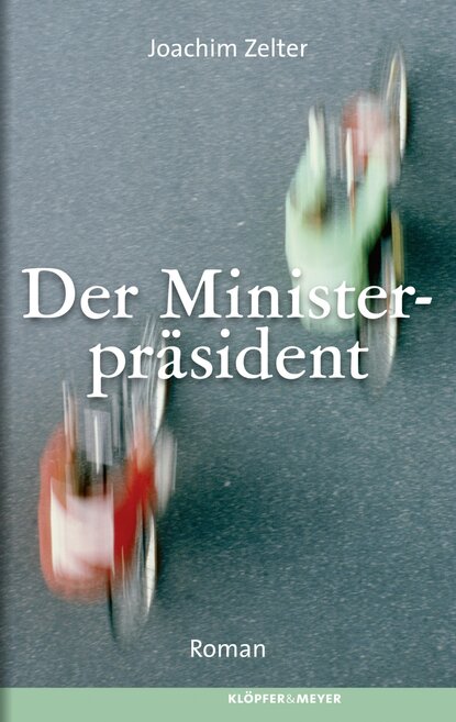 

Der Ministerpräsident