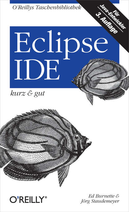 Ed  Burnette - Eclipse IDE kurz & gut