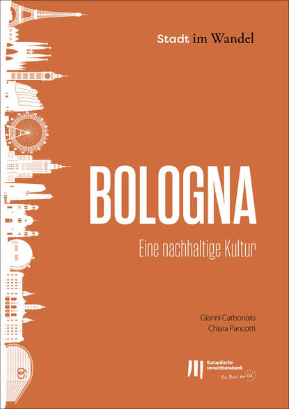 Gianni Carbonaro - Bologna: Eine nachhaltige Kultur