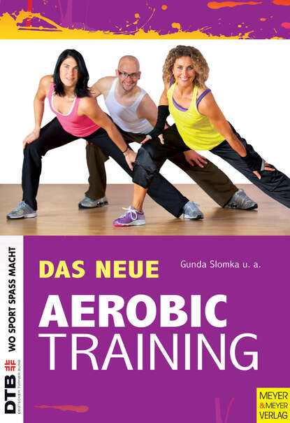 Gunda  Slomka - Das neue Aerobic-Training