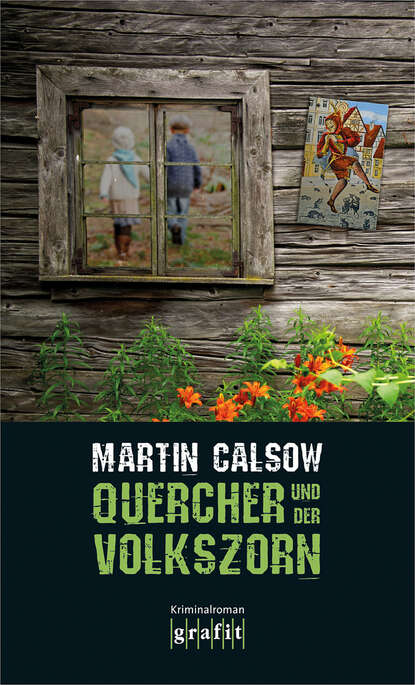 Martin  Calsow - Quercher und der Volkszorn