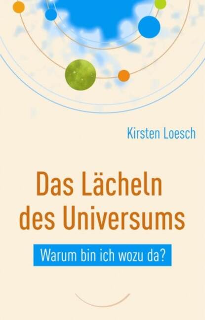 Kirsten Loesch - Das Lächeln des Universums