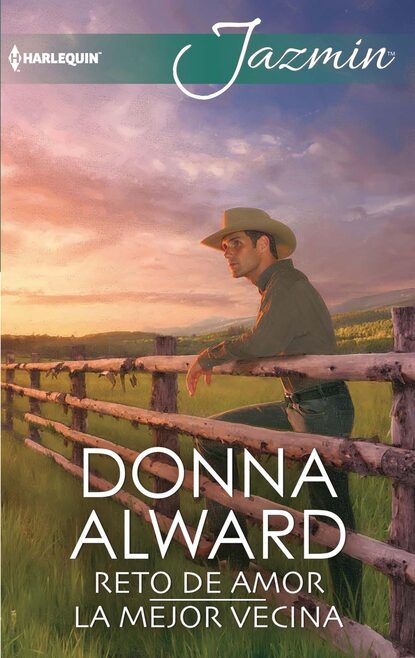 Donna Alward - Reto de amor - La mejor vecina