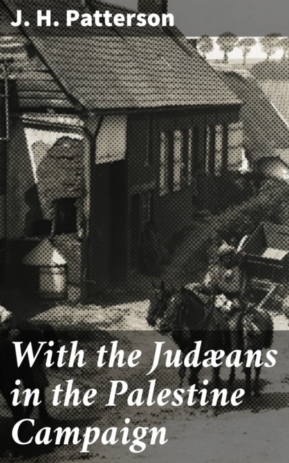 

With the Judæans in the Palestine Campaign