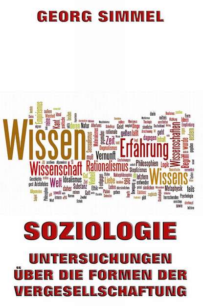 Simmel Georg - Soziologie - Untersuchungen über die Formen der Vergesellschaftung