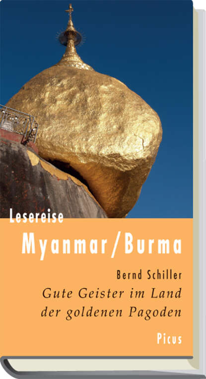 Bernd Schiller - Lesereise Myanmar / Burma