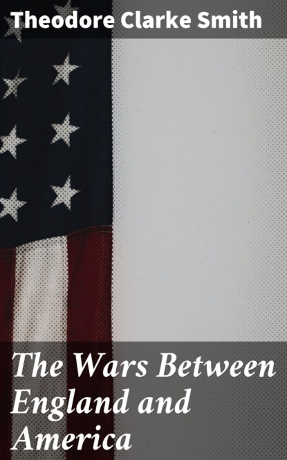 

The Wars Between England and America