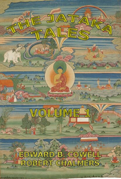 Robert Chalmers - The Jataka Tales, Volume 1