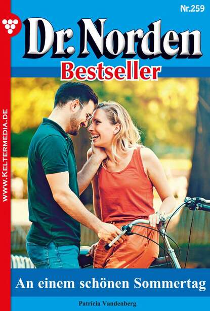 

Dr. Norden Bestseller 259 – Arztroman