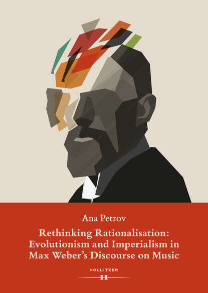 

Rethinking Rationalisation: Evolutionism and Imperialism in Max Weber's Discourse on Music.