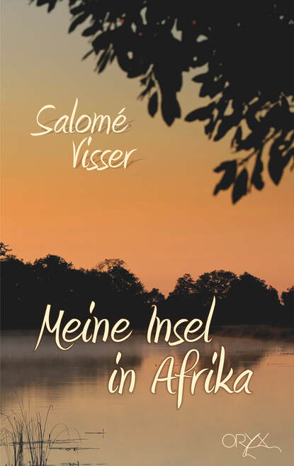 Meine Insel in Afrika (Salome  Visser). 