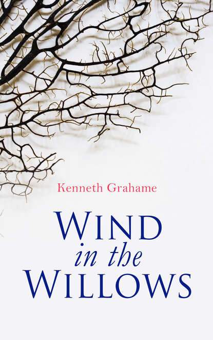 Kenneth Grahame - Wind in the Willows