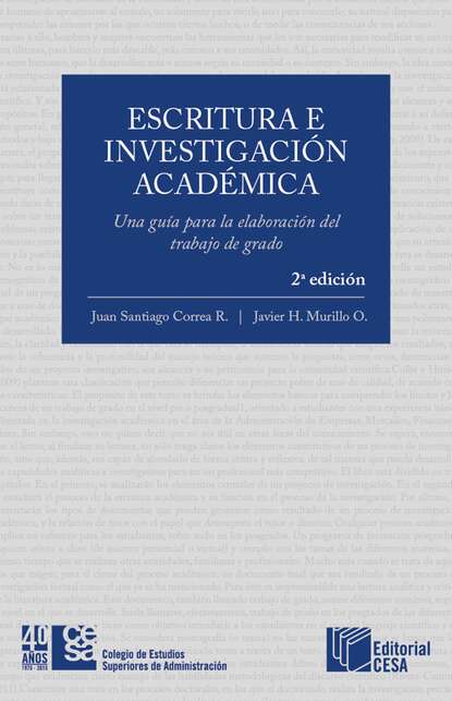 

Escritura e investigación académica: Una guía para la elaboración del trabajo de grado