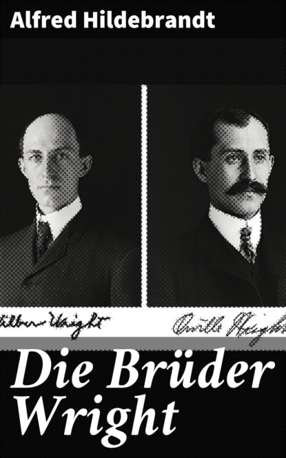 

Die Brüder Wright