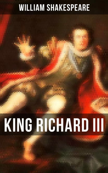 William Shakespeare - KING RICHARD III
