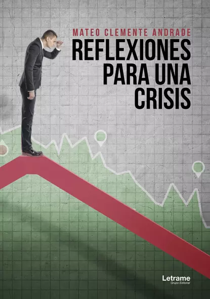 Обложка книги Reflexiones para una crisis, Mateo Clemente Andrada