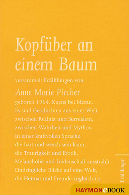 Kopfüber an einem Baum (Anne Marie  Pircher). 